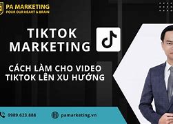 Làm Video Lên Xu Hướng