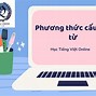 Tiếng Việt Không Có Phương Thức Ngữ Pháp Nào