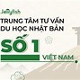 Trung Tâm Tư Vấn Du Học Nhật Bản Nhật Anh